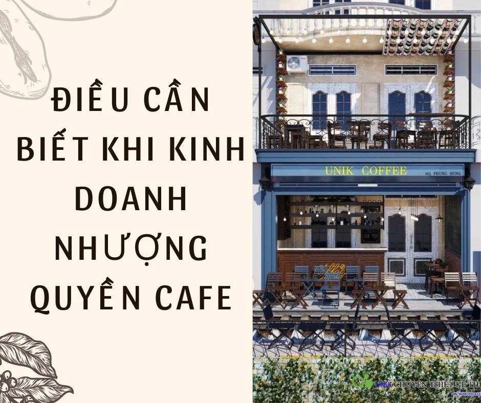 Nếu kinh doanh cafe nhượng quyền thì không thể không biết