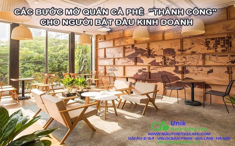Các bước mở quán cafe “thành công” cho người mới kinh doanh